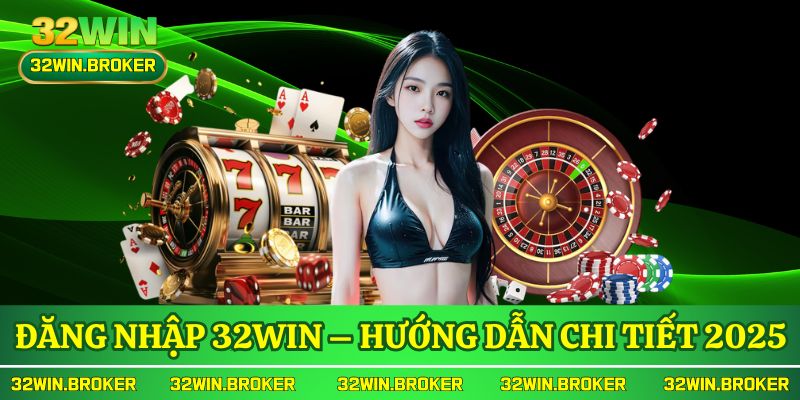 Đăng Nhập 32WIN