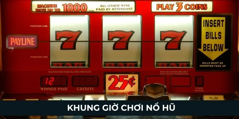 Khung Giờ Chơi Nổ Hũ