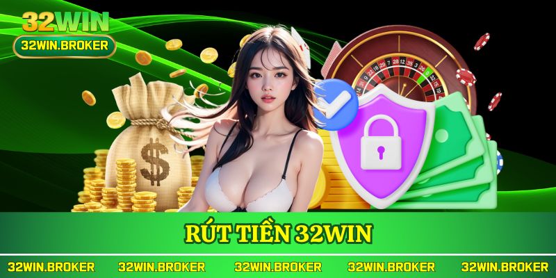 Rút Tiền 32WIN
