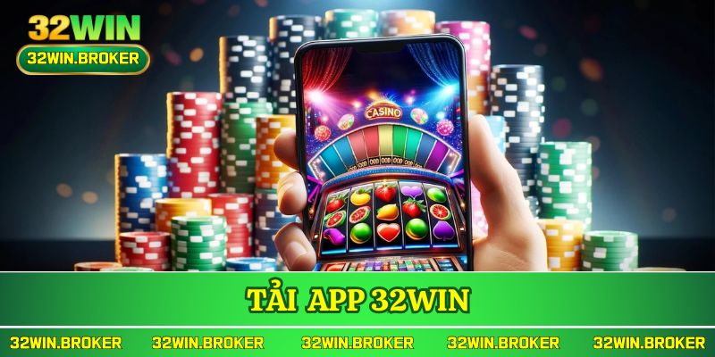 Tải App 32WIN